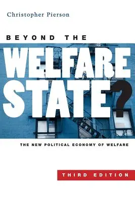 Jenseits des Wohlfahrtsstaates? Die neue politische Ökonomie der Wohlfahrt - Beyond the Welfare State?: The New Political Economy of Welfare