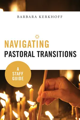 Übergänge in der Seelsorge: Ein Leitfaden für Mitarbeiter - Navigating Pastoral Transitions: A Staff Guide
