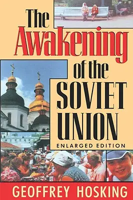 Das Erwachen der Sowjetunion: Vergrößerte Ausgabe - The Awakening of the Soviet Union: Enlarged Edition