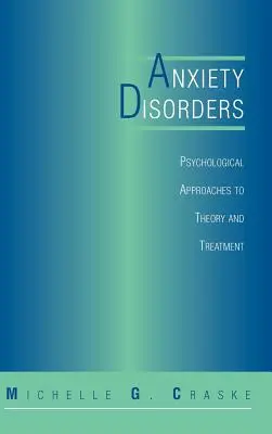 Angst-Störungen: Psychologische Ansätze zu Theorie und Behandlung - Anxiety Disorders: Psychological Approaches to Theory and Treatment