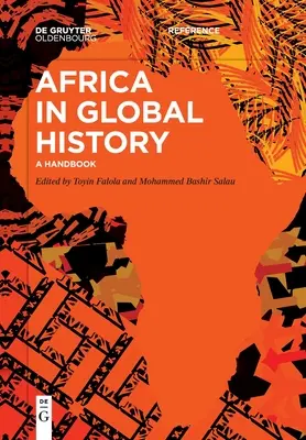 Afrika in der globalen Geschichte: Ein Handbuch - Africa in Global History: A Handbook