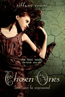 Die Auserwählten (Verlorene Seelen, Buch Eins) - Chosen Ones (Lost Souls, Book One)