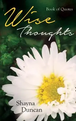 Kluge Gedanken: Buch der Zitate - Wise Thoughts: Book of Quotes