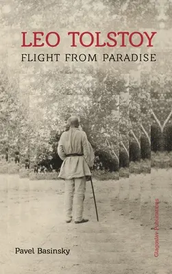 Leo Tolstoi: Flucht aus dem Paradies - Leo Tolstoy: Flight from Paradise