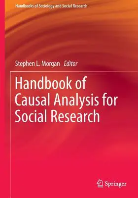 Handbuch der Kausalanalyse für die Sozialforschung - Handbook of Causal Analysis for Social Research