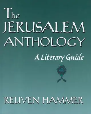 Die Jerusalem-Anthologie: Ein literarischer Führer - The Jerusalem Anthology: A Literary Guide