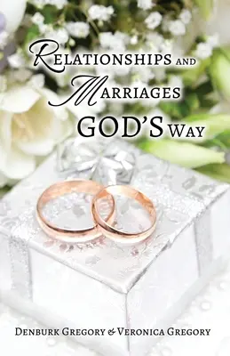 Beziehungen und Ehen auf Gottes Art - Relationships and Marriages God's Way