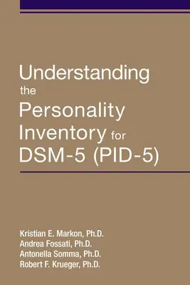 Zum Verständnis des Persönlichkeitsinventars für Dsm-5 (Pid-5) - Understanding the Personality Inventory for Dsm-5 (Pid-5)