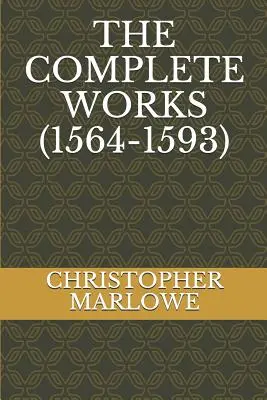 Das Gesamtwerk (1564-1593) - The Complete Works (1564-1593)