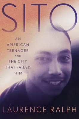 Sito: Ein amerikanischer Teenager und die Stadt, die ihn im Stich ließ - Sito: An American Teenager and the City That Failed Him