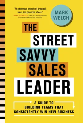 Der straßentaugliche Verkaufsleiter - The Street Savvy Sales Leader