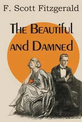 Die Schönen und Verdammten - The Beautiful and Damned