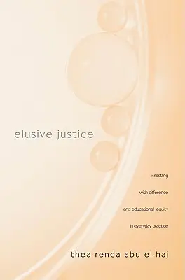 Flüchtige Gerechtigkeit: Das Ringen um Differenz und Bildungsgerechtigkeit in der alltäglichen Praxis - Elusive Justice: Wrestling with Difference and Educational Equity in Everyday Practice
