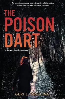 Der vergiftete Pfeil: Ein Debbie Bradley-Krimi - The Poison Dart: A Debbie Bradley Mystery