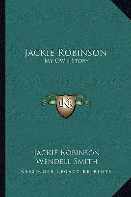 Jackie Robinson: Meine eigene Geschichte - Jackie Robinson: My Own Story