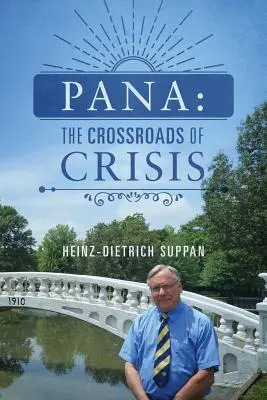 Pana: Der Scheideweg der Krise - Pana: The Crossroads of Crisis