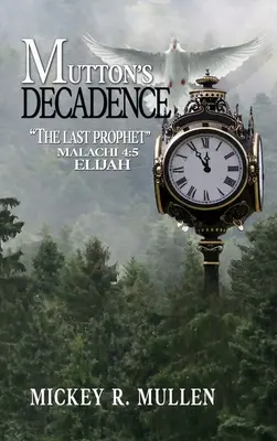 Die Dekadenz des Hammels: Der letzte Prophet - Mutton's Decadence: The Last Prophet