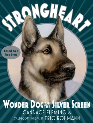 Strongheart: Wunderhund der Silberleinwand - Strongheart: Wonder Dog of the Silver Screen