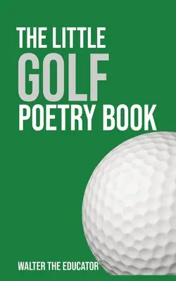 Das kleine Golf-Gedichtbuch - The Little Golf Poetry Book