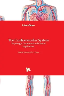 Das kardiovaskuläre System: Physiologie, Diagnostik und klinische Implikationen - The Cardiovascular System: Physiology, Diagnostics and Clinical Implications