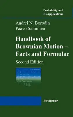 Handbuch der Brownschen Bewegung - Fakten und Formeln - Handbook of Brownian Motion - Facts and Formulae