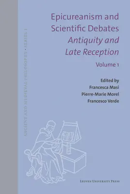 Epikuräismus und wissenschaftliche Debatten. Antike und späte Rezeption: Sprache, Medizin, Meteorologie - Epicureanism and Scientific Debates. Antiquity and Late Reception: Language, Medicine, Meteorology