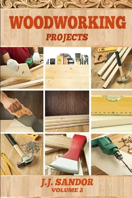 Holzbearbeitung: Projekte - Woodworking: Projects