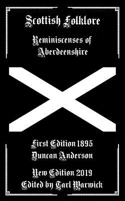 Schottische Folklore: Reminiszenzen aus Aberdeenshire - Scottish Folklore: Reminiscenses of Aberdeenshire