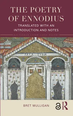 Die Poesie des Ennodius: Übersetzt mit einer Einleitung und Anmerkungen - The Poetry of Ennodius: Translated with an Introduction and Notes