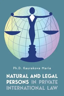 Natürliche und juristische Personen im internationalen Privatrecht - Natural and Legal Persons in Private International Law