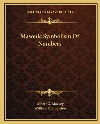 Freimaurerische Symbolik der Zahlen - Masonic Symbolism Of Numbers