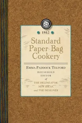 Standardkochen mit Papiertüten - Standard Paper-Bag Cookery