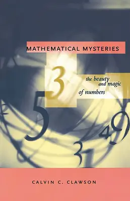 Mathematische Geheimnisse: Die Schönheit und Magie der Zahlen - Mathematical Mysteries: The Beauty and Magic of Numbers