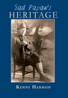 Sad Papaw's: Erbe - Sad Papaw's: Heritage