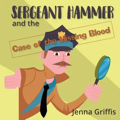 Sergeant Hammer und der Fall des verschwundenen Blutes - Sergeant Hammer and the Case of the Missing Blood