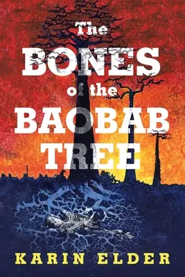 Die Knochen des Affenbrotbaums - The Bones of the Baobab Tree