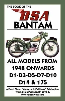 Buch der BSA Bantam Alle Modelle ab 1948 - Book of the BSA Bantam All Models from 1948 Onwards