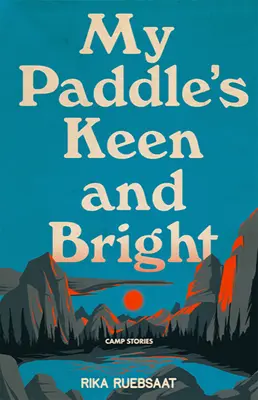 Mein Paddel ist kühn und hell - My Paddle's Keen and Bright