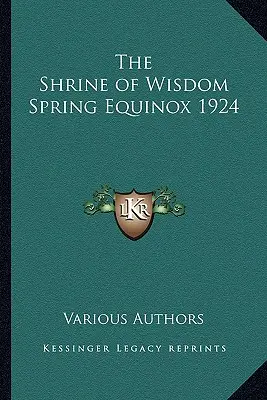 Das Heiligtum der Weisheit Frühlings-Tagundnachtgleiche 1924 - The Shrine of Wisdom Spring Equinox 1924