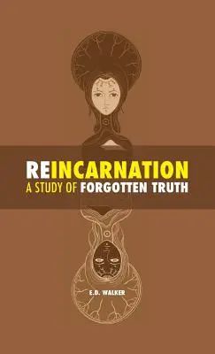 Reinkarnation: eine Studie über die vergessene Wahrheit - Reincarnation: a Study of Forgotten Truth