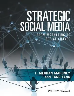 Strategische soziale Medien: Vom Marketing zum sozialen Wandel - Strategic Social Media: From Marketing to Social Change