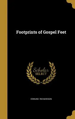 Fußabdrücke der Füße des Evangeliums - Footprints of Gospel Feet