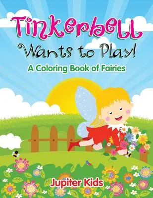 Tinkerbell will spielen! - Tinkerbell Wants to Play!