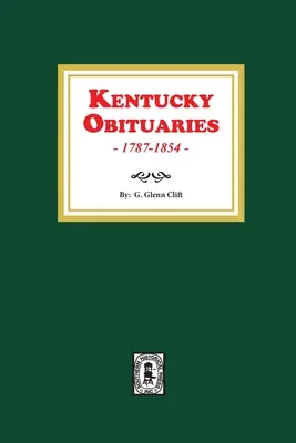 Nachrufe aus Kentucky, 1787-1854 - Kentucky Obituaries, 1787-1854