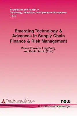 Neue Technologien und Fortschritte im Finanz- und Risikomanagement der Lieferkette - Emerging Technology & Advances in Supply Chain Finance & Risk Management