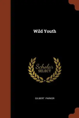 Wilde Jugend - Wild Youth