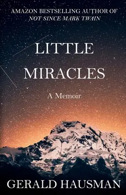 LITTLE MIRACLES - Ein Memoir - LITTLE MIRACLES - A Memoir