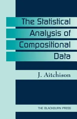 Die statistische Analyse von Zusammensetzungsdaten - The Statistical Analysis of Compositional Data