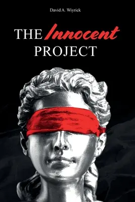 Das Innocent-Projekt - The Innocent Project