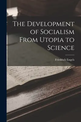 Die Entwicklung des Sozialismus von der Utopie zur Wissenschaft - The Development of Socialism From Utopia to Science